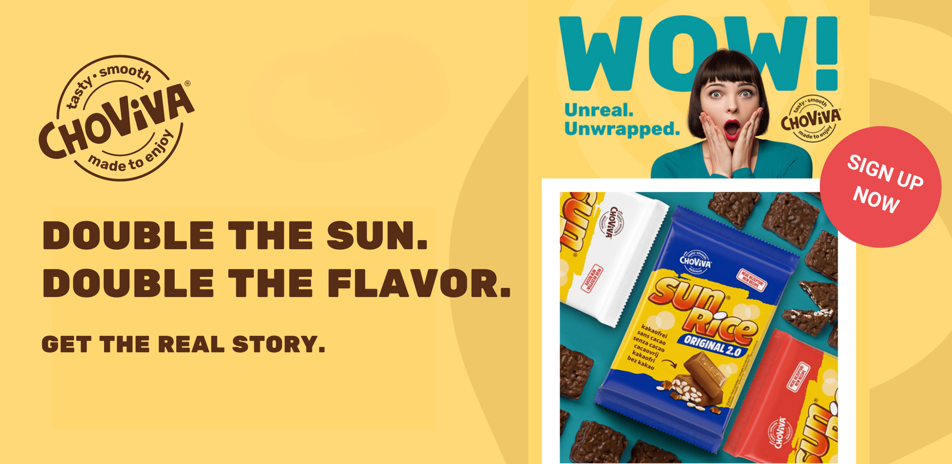 Wow. Unreal. Unwrapped. ChoViva Newsletter